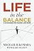 Life in the Balance by Michael B. Komara