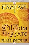 The Pilgrim of Hate by Ellis Peters