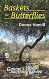 Baskets for Butterflies by Donna Hamill