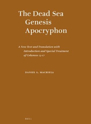The Dead Sea Genesis Apocryphon (Studies on the Texts of the Desert of Judah)