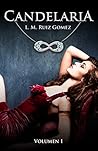 Candelaria by L.M. Ruiz Gomez