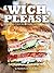 'Wich, Please: 30 Sandwiche...