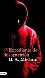Expediente de desaparición by D.A. Mishani