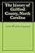 The history of Guilford County, North Carolina