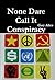 None Dare Call It Conspiracy by Gary Allen