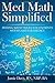 Med Math Simplified by Jamie   Davis
