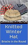 Knitted Winter Hat: Brioche in the Round