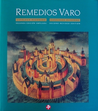 Remedios Varo - Catálogo Razonado