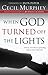 When God Turned Off the Lig...