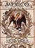México, los proyectos de una nación. 1821-1888