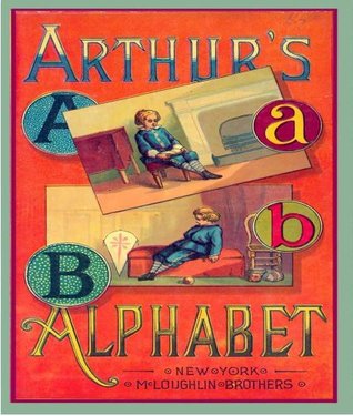 Arthur's Alphabet (The Classic Alphabet Rhymes for Children)