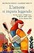 L'amore si impara leggendo: Da Jane Austen a Bridget Jones, 90 libri per capire i segreti di una relazione felice (Italian Edition)