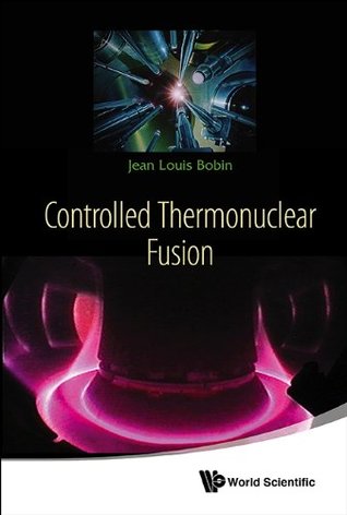 Controlled Thermonuclear Fusion (Kindle Edition)