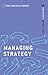 Managing Strategy: Your gui...