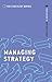 Managing Strategy by Chartered Management Institute
