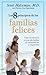 Los 8 principios de las familias felices: Cómo involucrarse en una vida familiar de entendimiento y compromiso (Spanish Edition)
