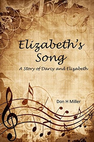Elizabeth's Song: A Story of Darcy and Elizabeth (Kindle Edition)