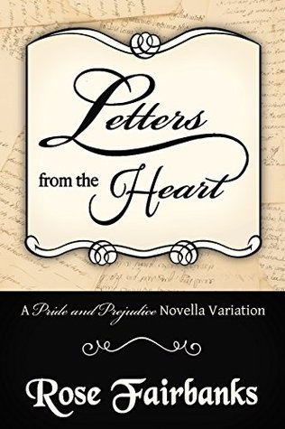 Letters from the Heart: A Pride and Prejudice Novella Variation (Jane Austen Reimaginings Book 1)