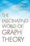 The Fascinating World of Graph Theory by Arthur T. Benjamin