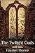 The Twilight Gods