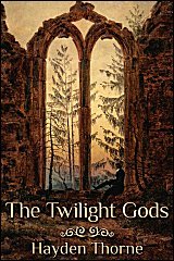 The Twilight Gods (Kindle Edition)