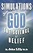 Simulations of God by John C. Lilly