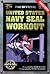 The Official United States Navy SEAL Workout, Revised Edition by Andrew Flach