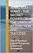 How to Get What You Want - The Secret Power of The Laws of Attraction and Success: The 12 Spiritual Laws of Prosperity & Power of Assumption