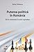 Puterea politică în România: de la comunism la noul capitalism