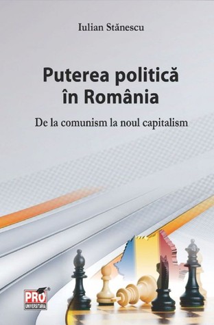 Puterea politică în România: de la comunism la noul capitalism