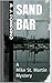 Sand Bar: A Mike St. Martin Mystery short story