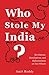 Who Stole My India: Revelations, Humiliations, and Hallucinations on Two Wheels