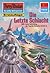 Perry Rhodan 1257: Die Letzte Schlacht: Perry Rhodan-Zyklus "Chronofossilien - Vironauten" (Perry Rhodan-Erstauflage) (German Edition)