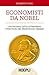 Economisti da Nobel: L'econ...