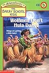 Wolfmen Don't Hula Dance by Debbie Dadey