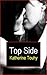 Top Side by Katherine Touhy