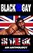 Black and Gay in the UK: an anthology