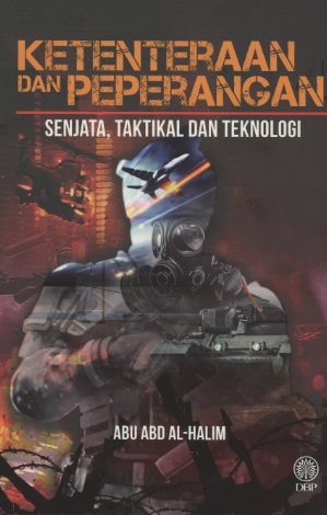 Ketenteraan Dan Peperangan: Senjata, Taktikal Dan Teknologi (Paperback)