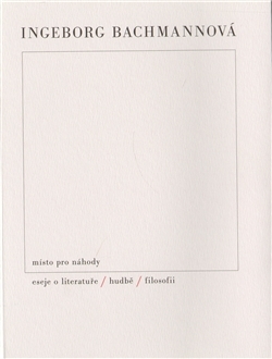Místo pro náhody II: Eseje o literatuře, hudbě a filosofii (Paperback)