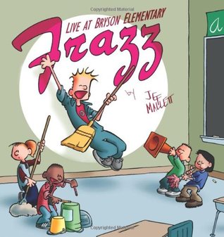 Frazz: Live at Bryson Elementary (Paperback)