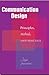 Communication Design: Princ...