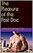 The Pleasure of the Post Doc (University of Seattle Book 2)