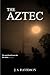 The Aztec by J.S. Davidson