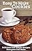 Easy To Make Cookies: Delic...