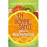 En bonne santé grâce à la micronutrition
