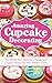 Amazing Cupcake Decorating by Alice  Smith