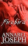 Firebird by Annabel Joseph