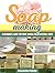 Soap Making: A Beginner's Guide for Home Making Delux Natural Soaps