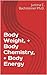Body Weight + Body Chemistr...