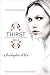 Thirst No. 2: Phantom, Evil Thirst, Creatures of Forever (Thirst Boxset)